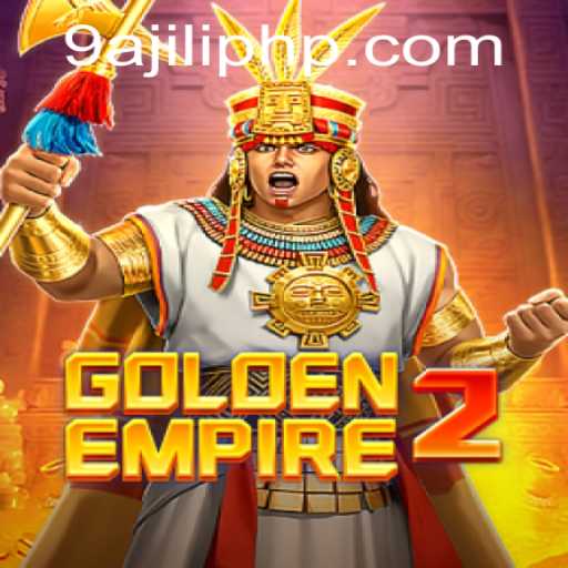 GoldenEmpire2: Unveiling the New Era with 9AJILI.COM